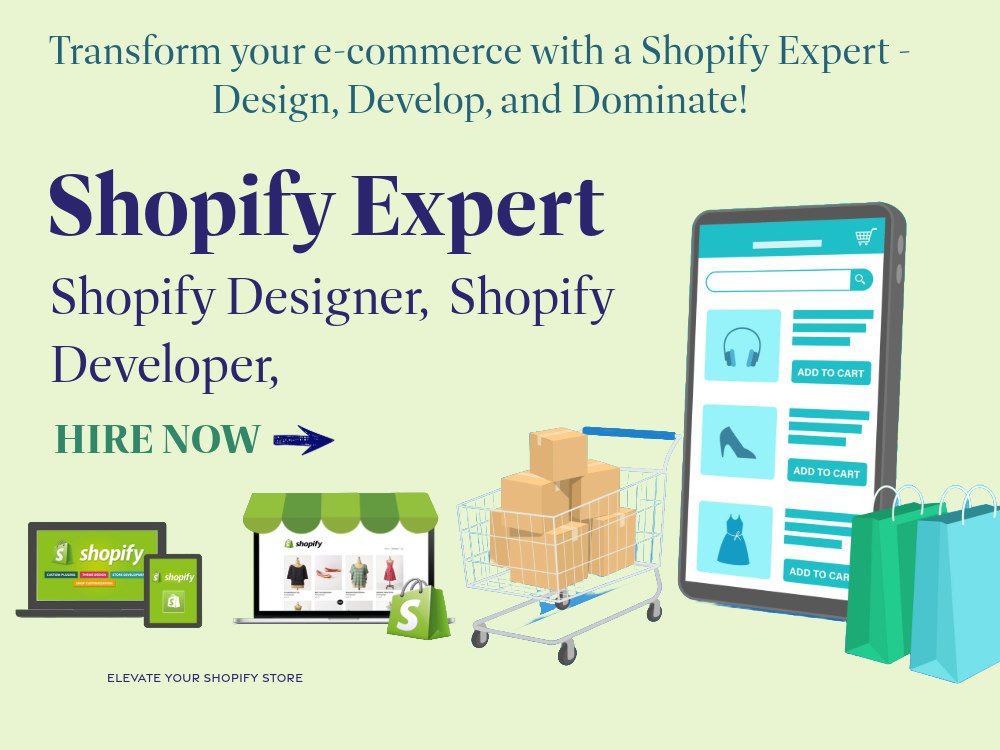 Shopify Expert, Shopify Designer, Shopify, Shopify Developer